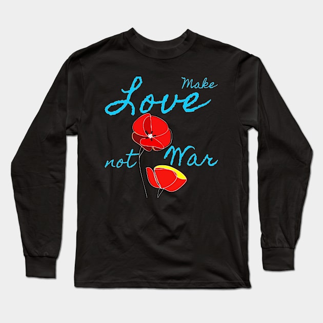 Make Love Not War Long Sleeve T-Shirt by YellowSplash